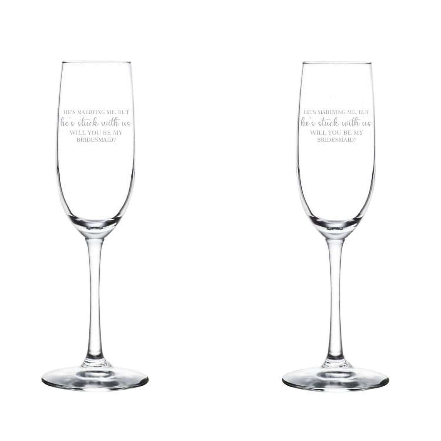 Set of 2 Glass Champagne Flutes Sparkling Wine Glasses Stuck With Us Will You Be My Bridesmaid Proposal (8 oz Stemmed)