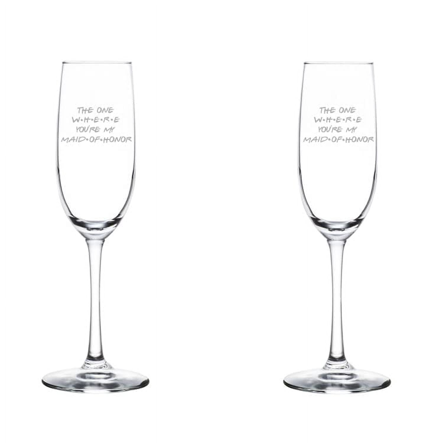Set of 2 Glass Champagne Flutes Sparkling Wine Glasses The One Where You're My Maid Of Honor Proposal Will You Be My (8 oz Stemmed)