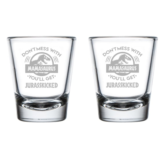 Set of 2 Shot Glasses 1.75oz Shot Glass Gift Don't Mess With Mamasaurus Funny Mom Mother