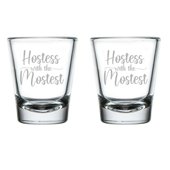 Set of 2 Shot Glasses 1.75oz Shot Glass Gift Hostest With The Mostest Hostess For Host Thanksgiving Holiday Party Host