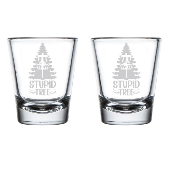 Set of 2 Shot Glasses 1.75oz Shot Glass Gift Stupid Tree Funny Disc Golf