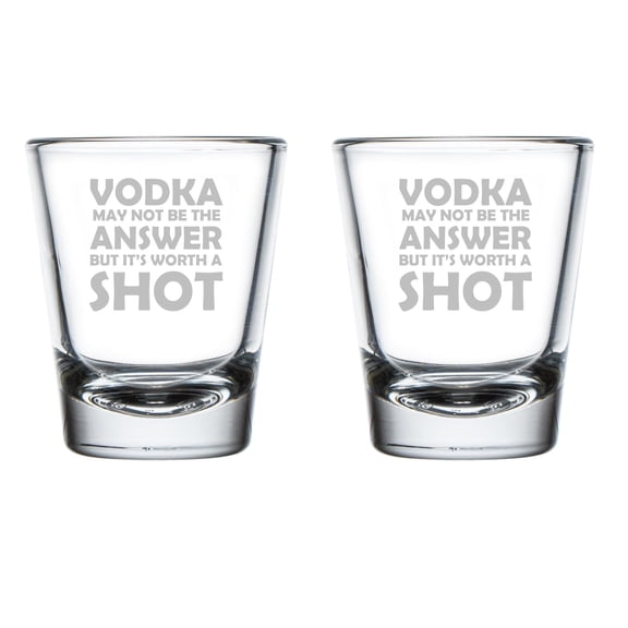 Set of 2 Shot Glasses 1.75oz Shot Glass Gift Vodka May Not Be The Answer But It's Worth A Shot Funny