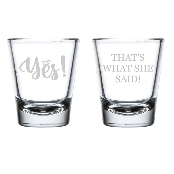 Set of 2 Shot Glasses 1.75oz Shot Glass Gift Yes & That's What She Said Engagement
