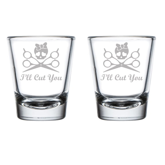Set of 2 Shot Glasses 1.75oz Shot Glass I'll Cut You Hair Dresser Stylist