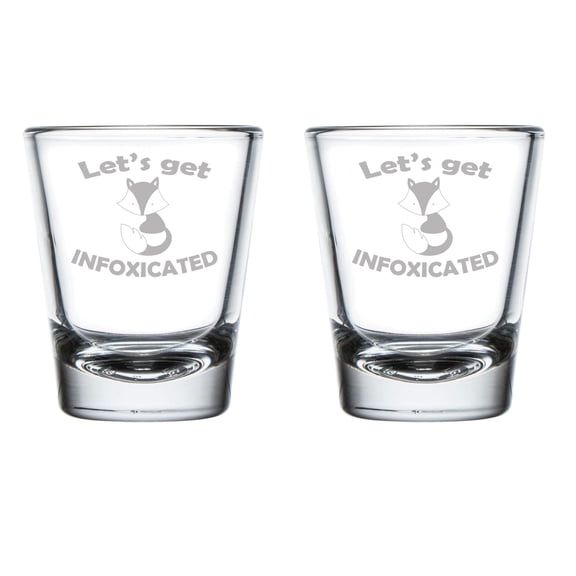 Set of 2 Shot Glasses 1.75oz Shot Glass Let's Get Infoxicated Fox Funny