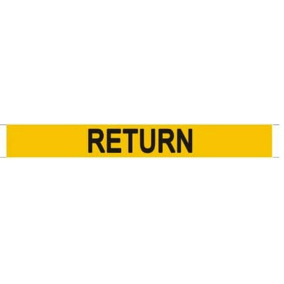 Set of 5 PCS - Pipe Marking- Return Sign (Sticker,Yellow, 1X8)(ref-2022-4)