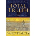 thumbnail image 1 of Pre-Owned Total Truth: Liberating Christianity from Its Cultural Captivity (Hardcover) 1581344589 9781581344585, 1 of 1