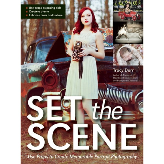 Set the Scene: Use Props to Create Memorable Portrait Photography (Paperback)