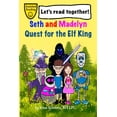 thumbnail image 1 of Seth and Madelyn Seth and Madelyn: Quest for the Elf King, Book 1, (Paperback), 1 of 1