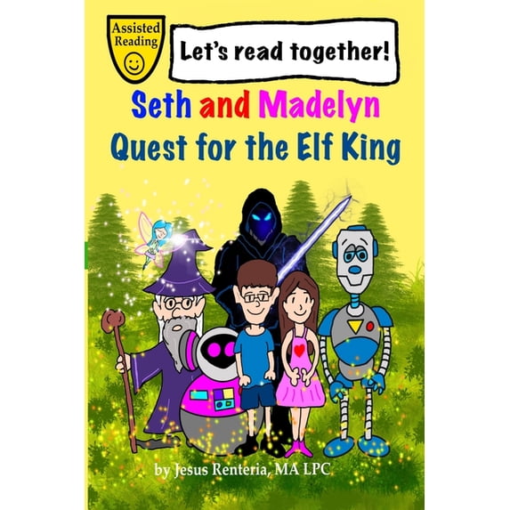 Seth and Madelyn Seth and Madelyn: Quest for the Elf King, Book 1, (Paperback)