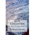 thumbnail image 1 of SETI, Conception The SETI Trilogy Paperback 1523621990 9781523621996 Frederick Fichman, 1 of 1