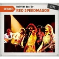 Setlist The Very Best Of REO Speedwagon Live (Remaster)