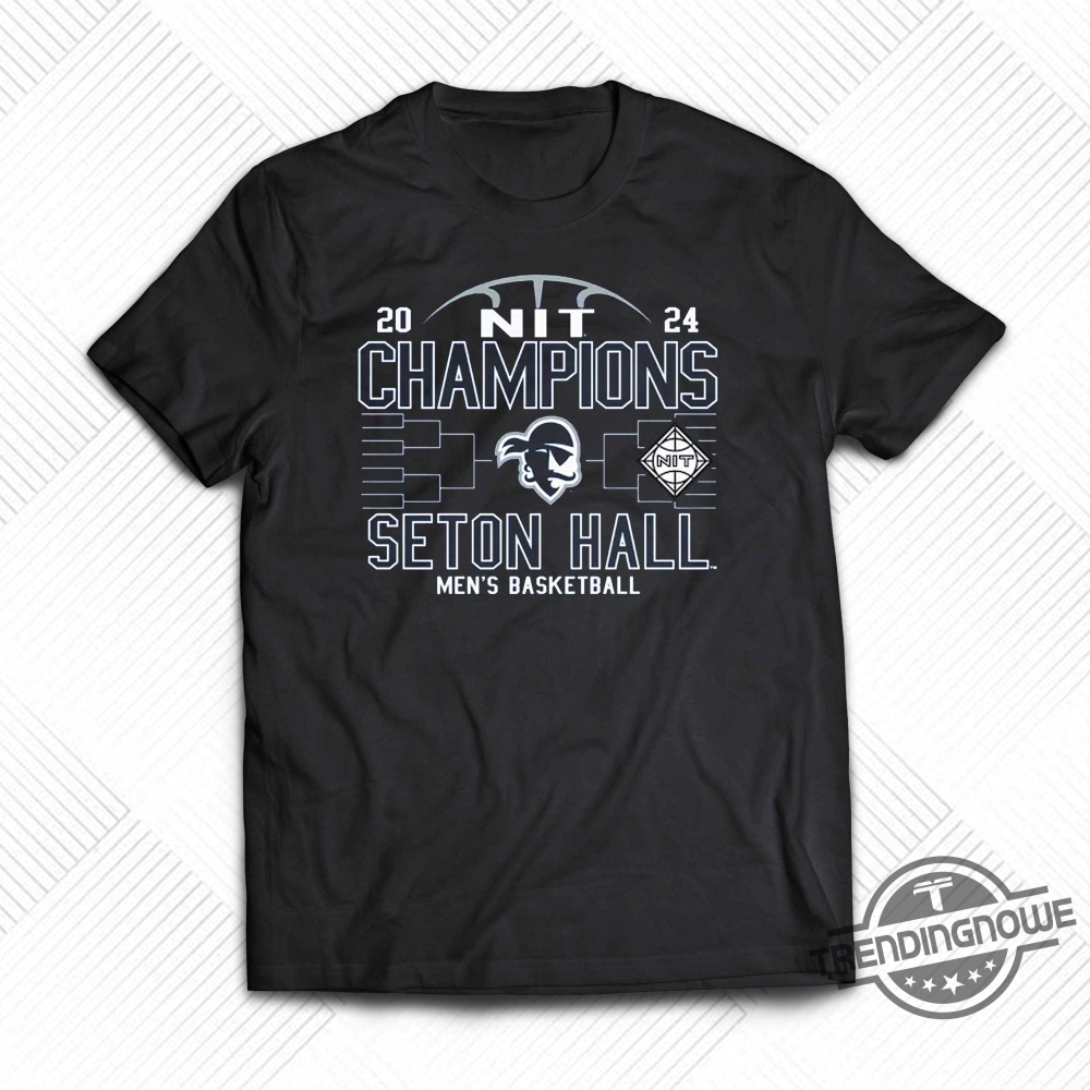 Seton Hall Pirates 2024 Ncaa Mens Basketball Nit Champions Tshirt, The ...