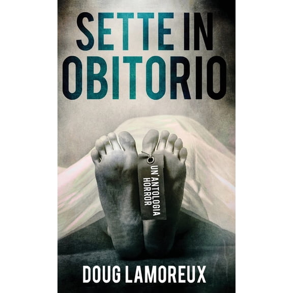 Sette In Obitorio, (Hardcover)