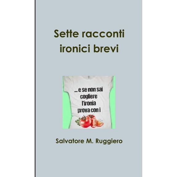 Sette racconti ironici brevi (Paperback)