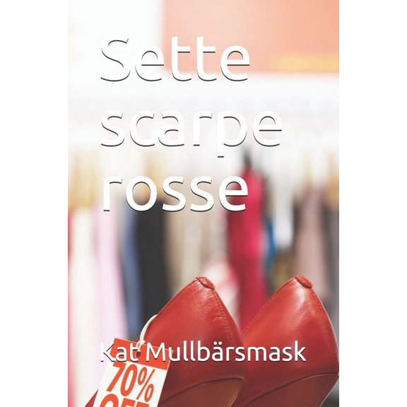Sette scarpe rosse (Paperback)