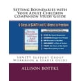 thumbnail image 1 of Setting Boundaries Book: Setting Boundaries with Your Adult Children Companion Study Guide: SANITY Support Group Workbook & Leader Guide (Paperback), 1 of 1