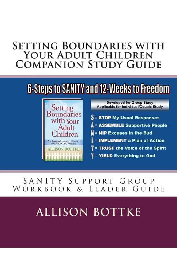 Setting Boundaries Book: Setting Boundaries with Your Adult Children Companion Study Guide: SANITY Support Group Workbook & Leader Guide (Paperback)