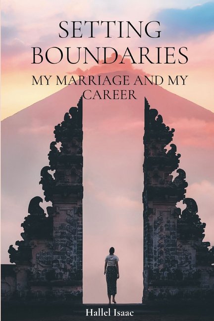 Setting Boundaries: My Marriage and My Career (Paperback)