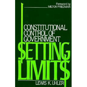Pre-Owned Setting Limits: Constitutional Control of Government (Hardcover) 089526546X 9780895265463