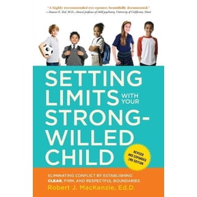 Pre-Owned Setting Limits with Your Strong-Willed Child, Revised and Expanded 2nd Edition: Eliminating Conflict by Establishing CLEAR, Firm, and Respectful Boundaries Paperback