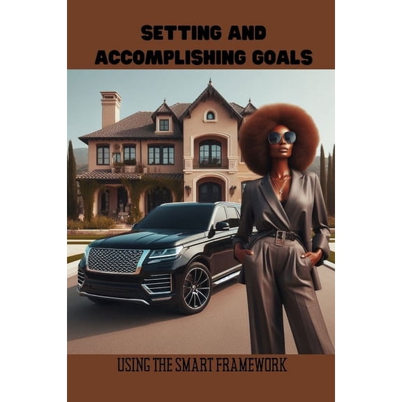 Setting SMART Goals: For Women (Paperback)