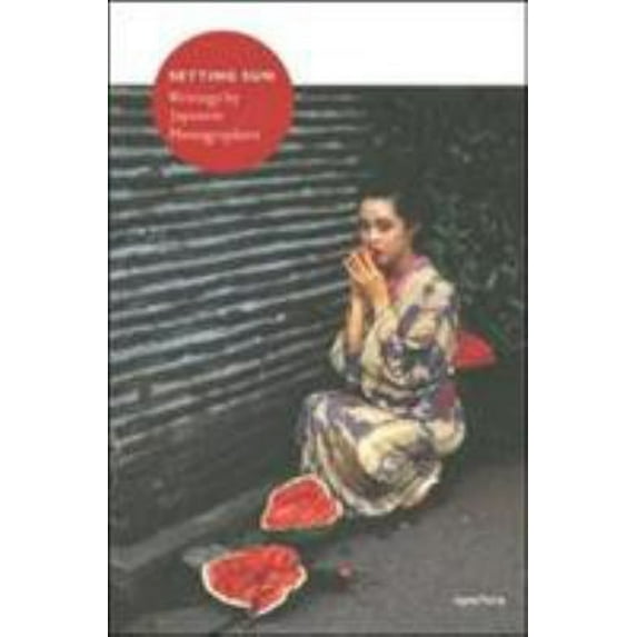Pre-Owned Setting Sun: Writings by Japanese Photographers (Hardcover) 1931788839 9781931788830