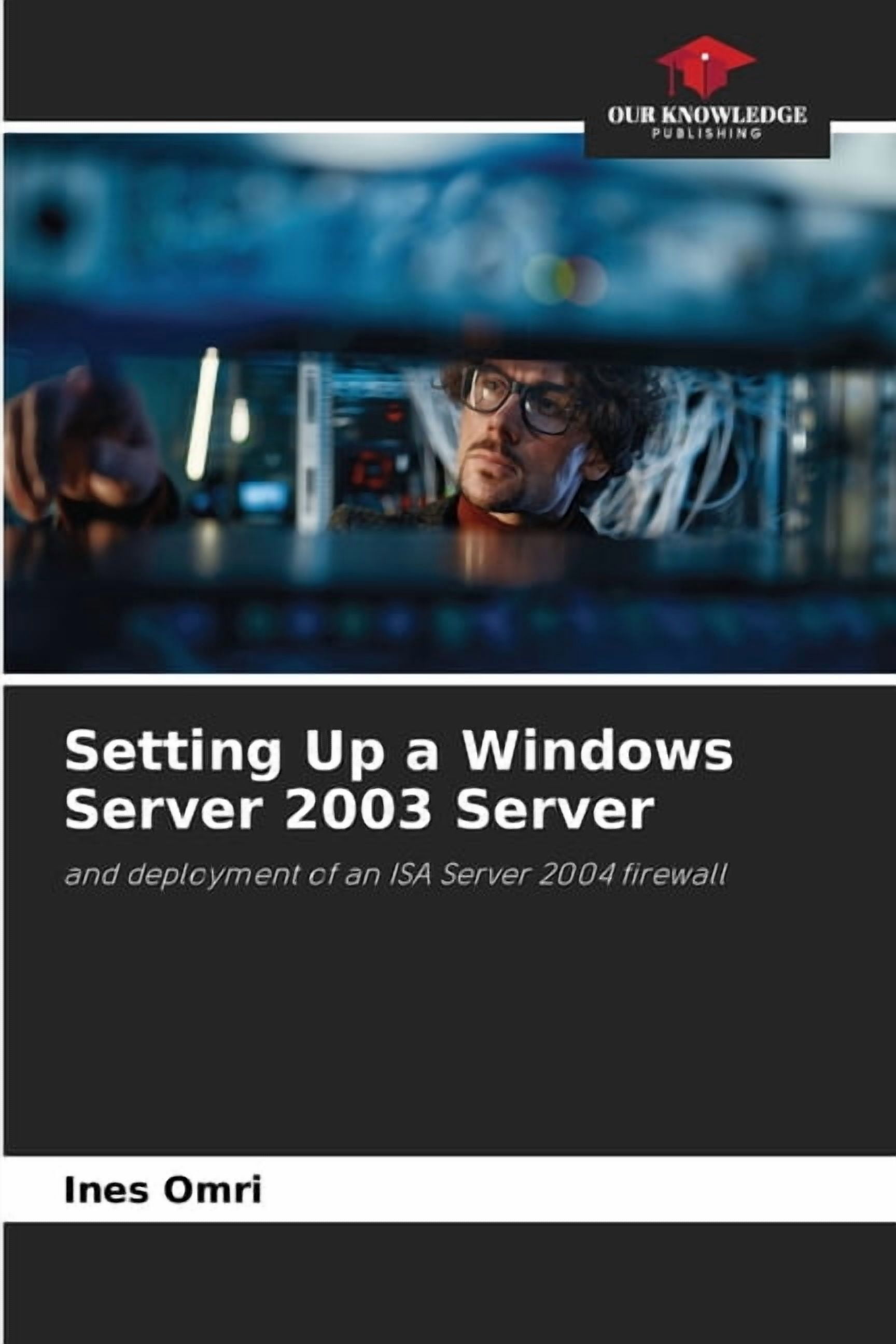 Setting Up a Windows Server 2003 Server, (Paperback) - Walmart.com