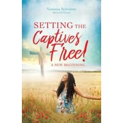 Setting the Captives Free!, Paperback