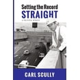thumbnail image 1 of Setting the Record Straight: A Political Memoir, (Paperback), 1 of 1