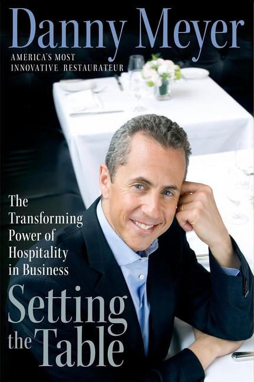 Setting the Table: The Transforming Power of Hospitality in Business, (Hardcover)