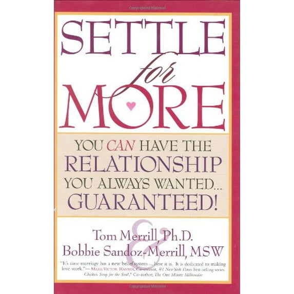 Pre-Owned Settle For More: You Can Have The Relationship You Always Wanted guaranteed! (Hardcover) 1590790693 9781590790694