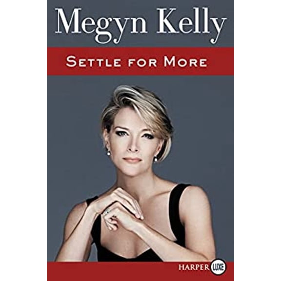 Pre-Owned Settle for More (Paperback) 0062565311 9780062565310