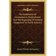 thumbnail image 1 of The Settlement Of Germantown, Pennsylvania And The Beginning Of German Emigration To North America  Paperback  1163625337 9781163625330 Samuel Whitaker Pennypacker, 1 of 1