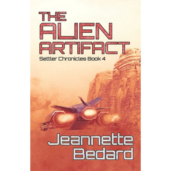 Settler Chronicles: The Alien Artifact (Series #4) (Paperback)