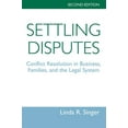 thumbnail image 1 of Settling Disputes: Conflict Resolution In Business, Families, And The Legal System, (Paperback), 1 of 1