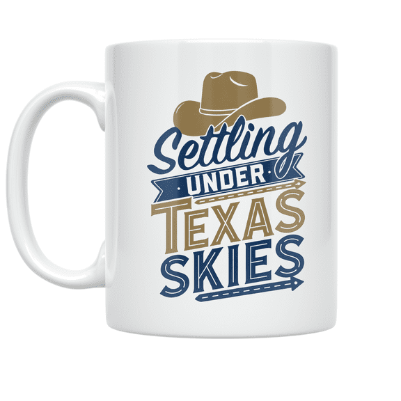 Settling Under Texas Skies - Moving to Texas Enthusiast - 11 oz Ceramic Coffee Mug