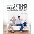 thumbnail image 1 of Settling the Unsettling: Understanding and Resolving Conflict (First Edition), (Paperback), 1 of 1
