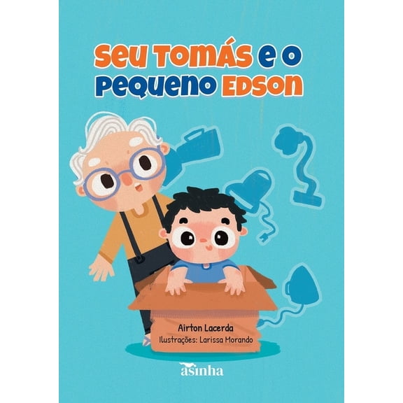 Seu Toms e o pequeno Edson, (Paperback)