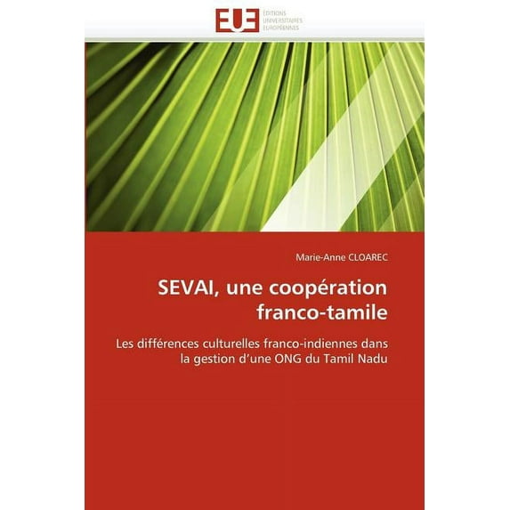Omn.Univ.Europ.: Sevai, Une Coopération Franco-Tamile (Paperback)