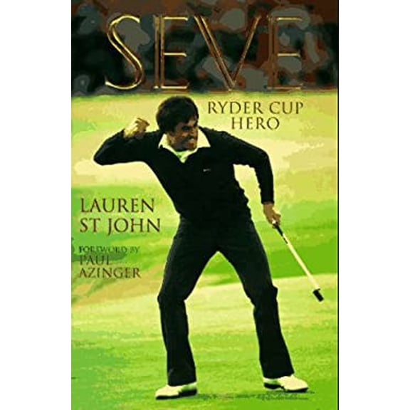Pre-Owned Seve: Ryder Cup Hero (Hardcover) 155853489X 9781558534896