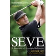 thumbnail image 1 of Pre-Owned Seve Ballesteros: A Biography Of Severiano Ballesteros (Hardcover) 1852272813 9781852272814, 1 of 1