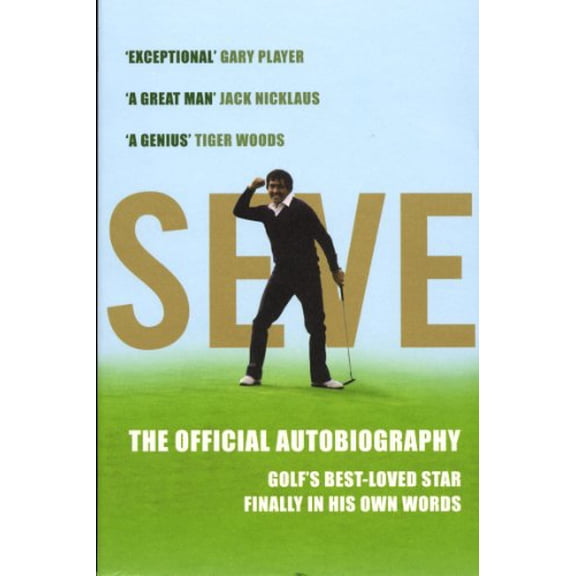 Pre-Owned Seve: The Official Autobiography (Paperback) 0224082574 9780224082570