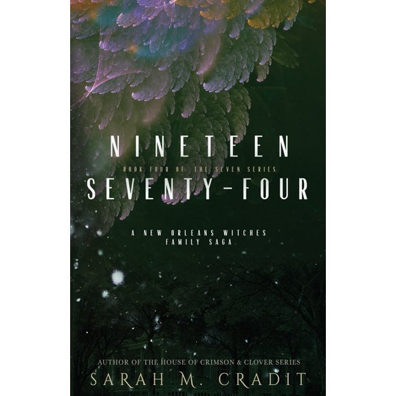 Seven: 1974 : The Seven Book Four (Series #4) (Paperback)