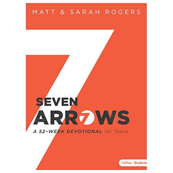 Pre-Owned Seven Arrows: A 52-Week Devotional for Teens (Paperback) 1462777554 9781462777556
