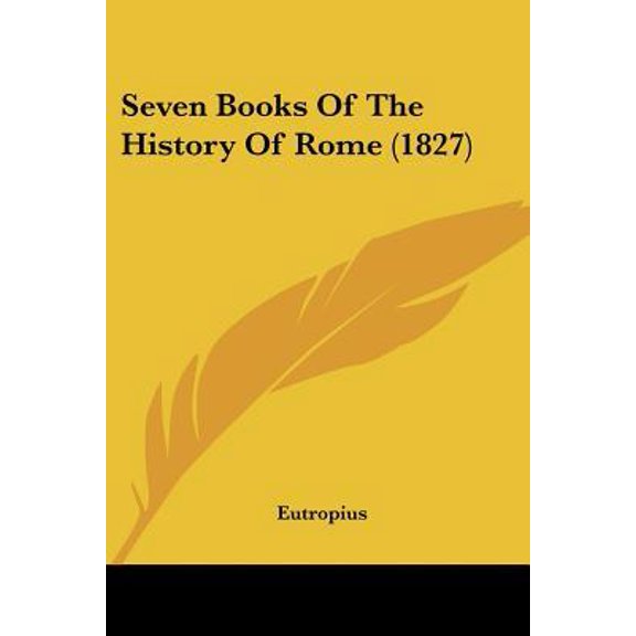 Seven Books of the History of Rome (1827) Paperback