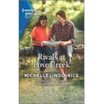 thumbnail image 1 of Pre-Owned Rivals at Love Creek (Mass Market Paperback) 1335724060 9781335724069, 1 of 1