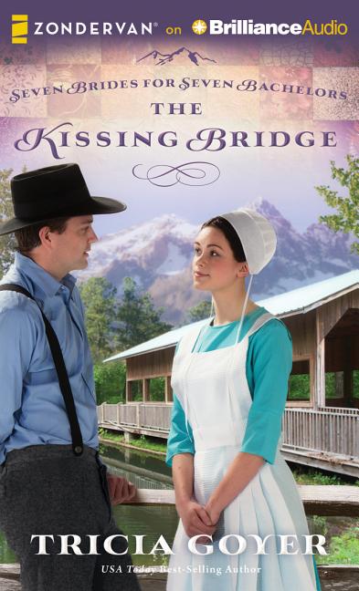 Seven Brides for Seven Bachelors: The Kissing Bridge (Series #3) (CD-Audio) - image 1 of 2