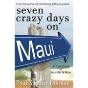Seven Crazy Days on Maui, Paperback