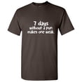 thumbnail image 1 of Seven Days Without a Pun Makes One Weak Hilarious Tshirt Novelty Humor Graphic Tees Sarcasm Sayings Gift For Christmas Vacations Birthday Sarcastic Funny T Shirt, 1 of 5